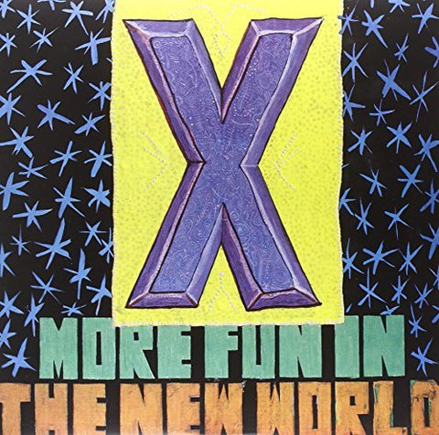X - MORE FUN IN THE NEW WORLD ((Vinyl))