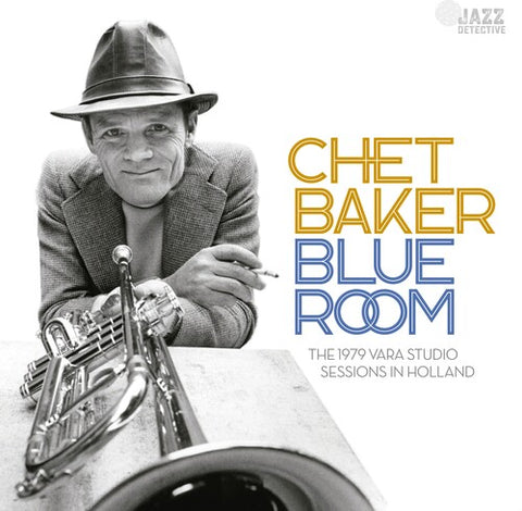 Chet Baker - Blue Room: The 1979 Vara Studio Sessions In Hollan (RSD 4.22.23) ((Vinyl))