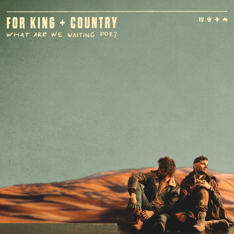for KING & COUNTRY - What Are We Waiting For? ((Vinyl))