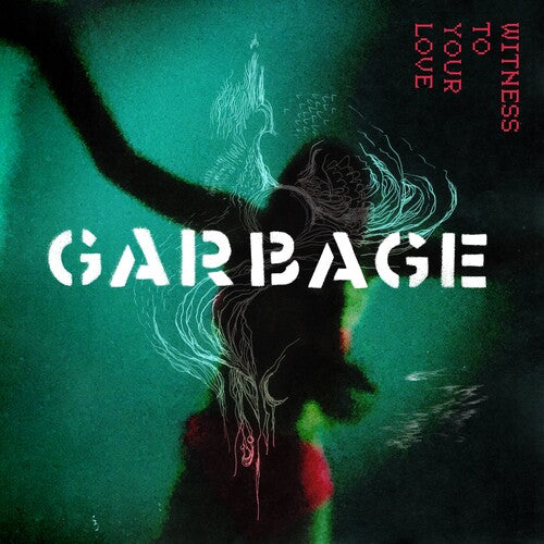 Garbage - Witness to Your Love (RSD 4.22.23) ((Vinyl))