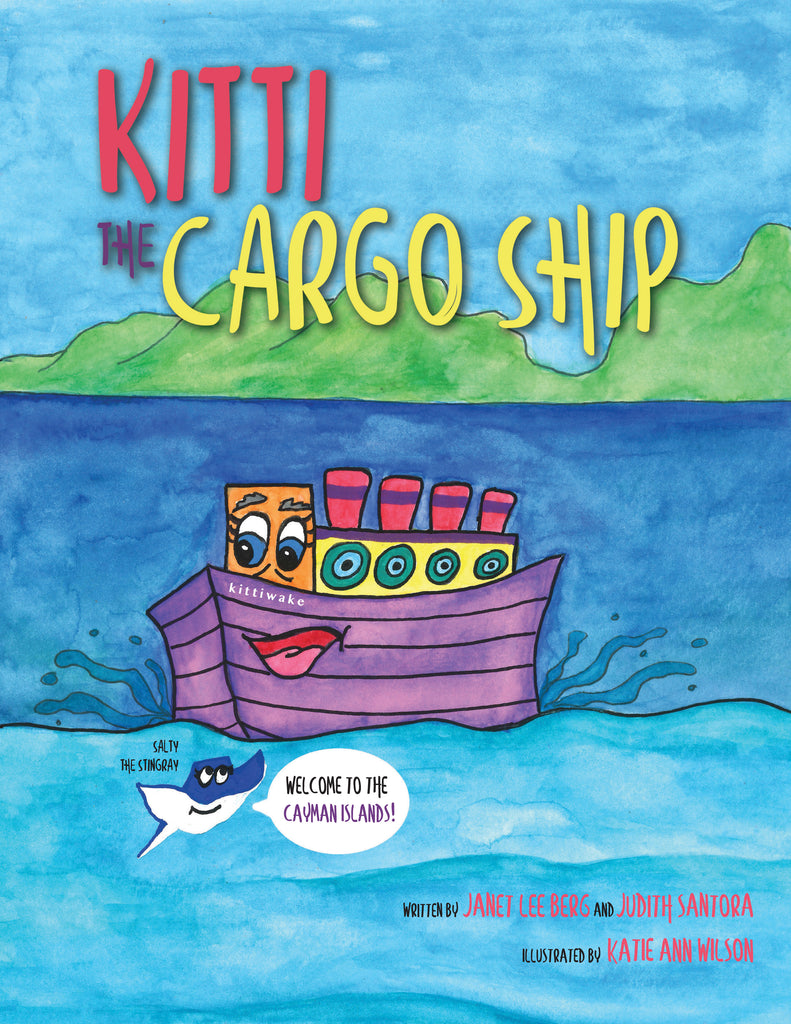 Janet Lee Berg & Judith Santora - Kitti, The Cargo Ship ((Books))