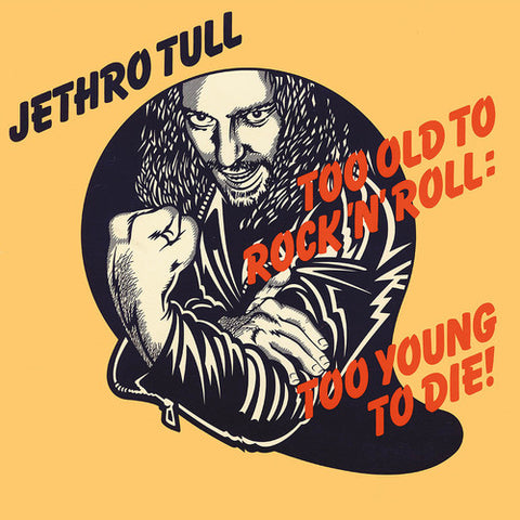 Jethro Tull - Too Old To Rock n'Roll: Too Young to Die! ((Vinyl))