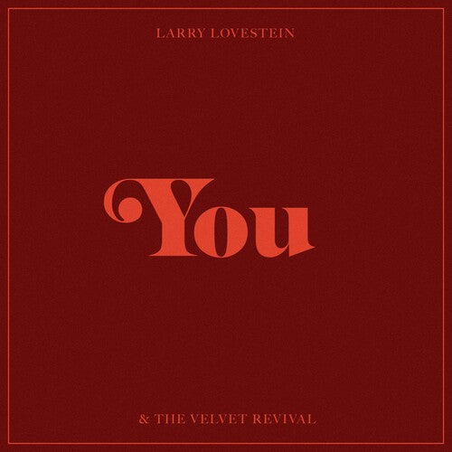 Lovestein, Larry & the Velvet Revival - You (RSD 4.22.23) ((Vinyl))
