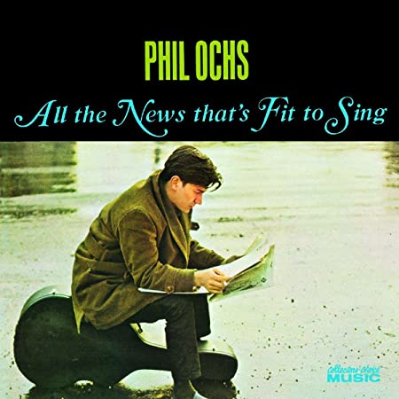 Phil Ochs - All the News That's Fit to Sing ((Vinyl))