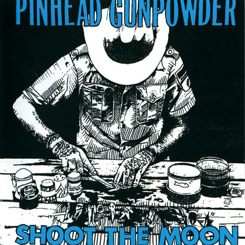 Pinhead Gunpowder - Shoot The Moon ((Vinyl))