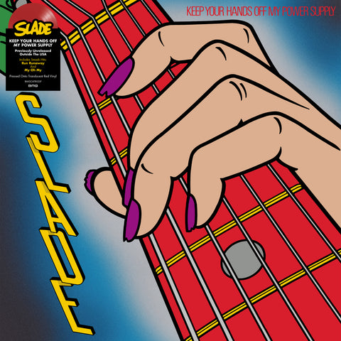 Slade - Keep Your Hands Off My Power Supply (INDIE EX) ((Vinyl))