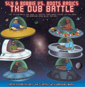 Sly & Robbie vs. Roots Radics - The Dub Battle (RSD11.25.22) ((Vinyl))