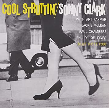 Sonny Clark - Cool Struttin' (Blue Note Classic Vinyl Edition) [LP] ((Vinyl))