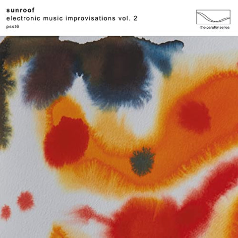 Sunroof - Electronic Music Improvisations Vol. 2 (Limited Edition White Vinyl) ((Vinyl))