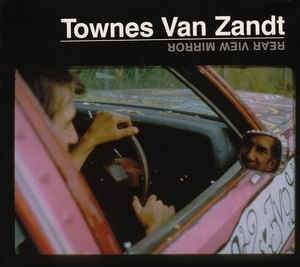 Townes Van Zandt - Rear View Mirror LP ((Vinyl))