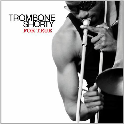 Trombone Shorty - For True ((Vinyl))