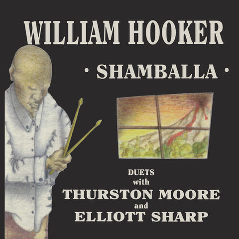 William Hooker - Shamballa - Duets With Thurston Moore & (RSD 4.22.23) ((Vinyl))