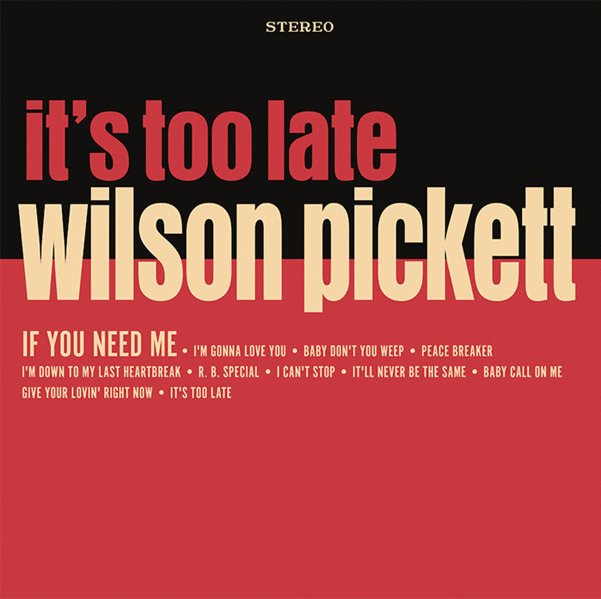 Wilson Pickett - It's Too Late (Indie Exclusive, Colored Vinyl, Cream, Anniversary Edition) ((Vinyl))